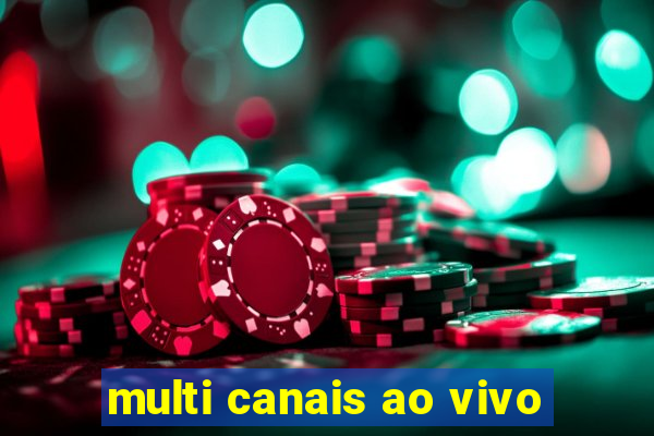 multi canais ao vivo